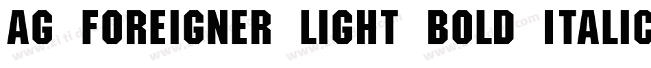 AG Foreigner Light Bold Italic Bold字体转换